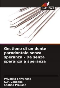 Produktbild: Gestione di un dente parodontale senza speranza - Da senza speranza a speranza