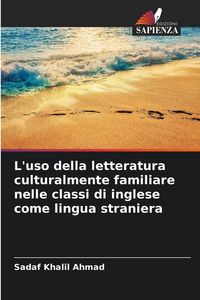 Produktbild: L'uso della letteratura culturalmente familiare nelle classi di inglese come lingua straniera