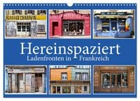 Produktbild: Hereinspaziert &ndash; Ladenfronten in Frankreich (Wandkalender 2026 DIN A3 quer), CALVENDO Monatskalender