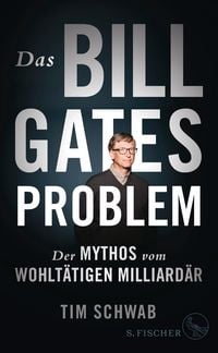 Bild vom Artikel Das Bill-Gates-Problem vom Autor Tim Schwab
