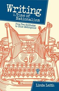 Produktbild: Writing in the Time of Nationalism
