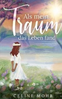 Produktbild: Als mein Traum das Leben fand