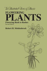 Produktbild: Mohlenbrock, R: The Flowering Plants: Flowering Rush to Rus