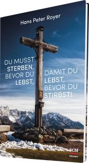 Produktbild: Du musst sterben, bevor du lebst, damit du lebst, bevor du stirbst!