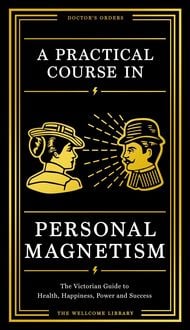 Produktbild: A Practical Course in Personal Magnetism