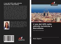 Produktbild: L'uso del GPS nelle attivit&agrave; turistiche a Barcellona