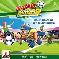 Produktbild: Folge 95: Touchdown f&uuml;r die Teufelskicker!