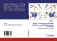 Produktbild: Ru(II) Thioether Complexes in Self-Assembled Molecular Structures