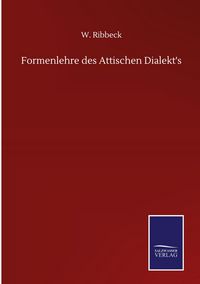 Produktbild: Formenlehre des Attischen Dialekt's