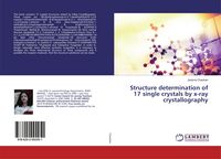 Produktbild: Structure determination of 17 single crystals by x-ray crystallography