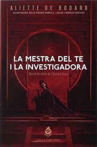 Produktbild: La mestra del te i la investigadora : recull de relats de l'univers Xuya
