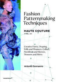 Produktbild: Fashion Patternmaking Techniques &ndash; Haute Couture [Vol 2]