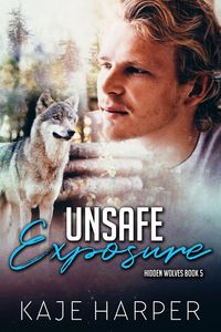 Produktbild: Unsafe Exposure (Hidden Wolves, #5)