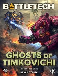 Produktbild: BattleTech: Ghosts of Timkovichi (A Ghost Dogs Story)