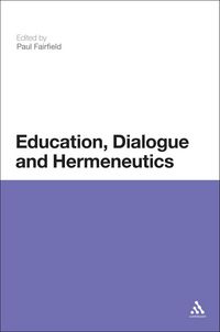 Produktbild: Education, Dialogue and Hermeneutics
