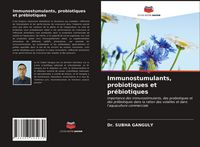 Produktbild: Immunostumulants, probiotiques et pr&eacute;biotiques