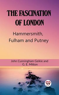 Produktbild: Fascination Of London Hammersmith, Fulham and Putney