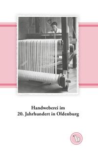 Produktbild: Handweberei im 20. Jahrhundert in Oldenburg