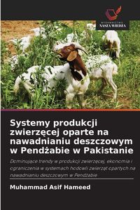 Produktbild: Systemy produkcji zwierz&iquest;cej oparte na nawadnianiu deszczowym w Pend&iquest;abie w Pakistanie