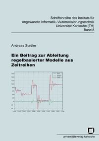 Produktbild: Ein Beitrag zur Ableitung regelbasierter Modelle aus Zeitreihen