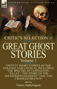 Produktbild: The Critic's Selection of Great Ghost Stories