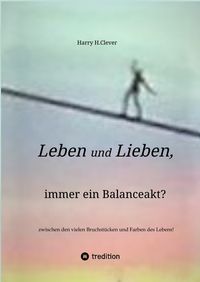 Produktbild: Leben und Lieben, immer ein Balanceakt?