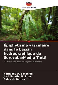 Produktbild: &Eacute;piphytisme vasculaire dans le bassin hydrographique de Sorocaba/M&eacute;dio Tiet&ecirc;