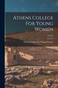 Produktbild: Athens College For Young Women; 1923-24