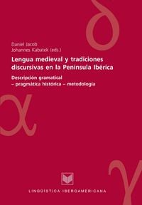 Produktbild: Lengua medieval y tradiciones discursivas en la Pen&iacute;nsula Ib&eacute;rica