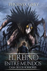 Produktbild: El Reino Entre Mundos: Casa de los Horrores