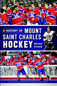 Produktbild: History of Mount Saint Charles Hockey