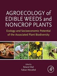 Produktbild: Agroecology of Edible Weeds and Non-Crop Plants
