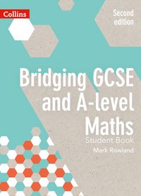 Produktbild: Bridging GCSE and A-level Maths Student Book