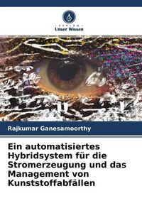 Produktbild: Ein automatisiertes Hybridsystem f&uuml;r die Stromerzeugung und das Management von Kunststoffabf&auml;llen
