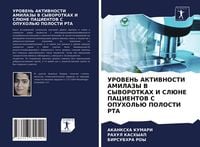 Produktbild: Uroven' Aktivnosti Amilazy V Syvorotkah I Sljune Pacientov S Opuhol'ju Polosti Rta