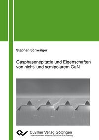 Produktbild: Gasphasenepitaxie und Eigenschaften von nicht- und semipolaren GaN