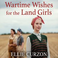 Produktbild: Wartime Wishes for the Land Girls