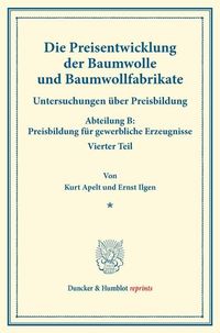 Produktbild: Die Preisentwicklung der Baumwolle und Baumwollfabrikate.