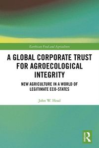 Produktbild: A Global Corporate Trust for Agroecological Integrity