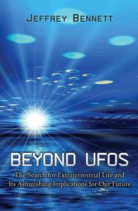 Produktbild: Bennett, J: Beyond UFOs - The Search for Extraterrestrial Li