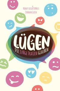 Produktbild: L&uuml;gen, die junge Frauen glauben