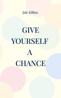 Produktbild: Give yourself a Chance