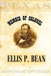 Produktbild: Memoir of Colonel Ellis P. Bean, Written by Himself, About the Year 1816