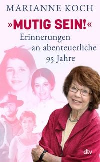 Produktbild: 'Mutig sein!' - Erinnerungen an abenteuerliche 95 Jahre