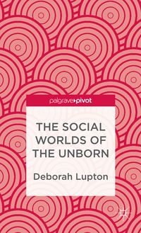 Produktbild: The Social Worlds of the Unborn