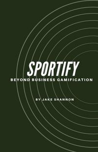 Produktbild: Sportify, Beyond Business Gamification