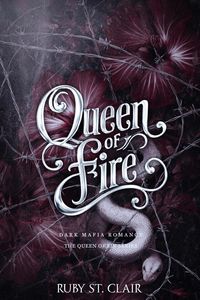 Produktbild: Queen of Fire: Dark Mafia Romance