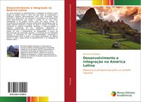 Produktbild: Desenvolvimento e integra&ccedil;&atilde;o na Am&eacute;rica Latina
