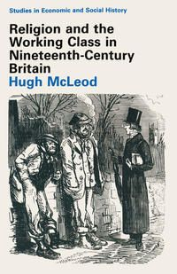 Produktbild: Religion and the Working Class in Nineteenth-Century Britain
