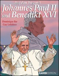 Produktbild: Auf dem Weg mit Johannes Paul II. und Benedikt XVI.